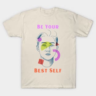 LGBTQ Identity: Be Your Best Self T-Shirt